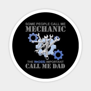 Some People Call Me Mechanic, The Most Important Call Me Dad, Mechanic, Mechanic Gift, Wrench Beer Bottle Opener, Diesel Mechanic, Gift For Mechanic, Magnet